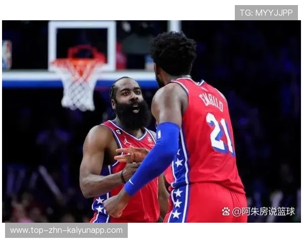 哈登连续助攻串联全场,76人攻势渐起 哈登连续助攻串联全场,76人攻势渐起